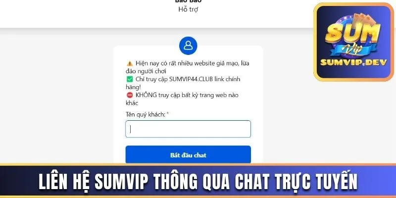Liên hệ Sumvip nhanh chóng thông qua chat trực tuyến
